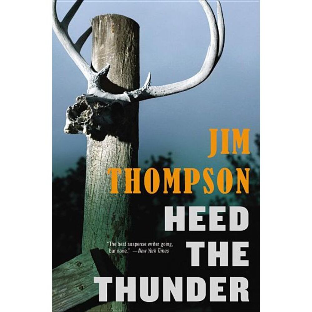 Heed the Thunder -- Jim Thompson